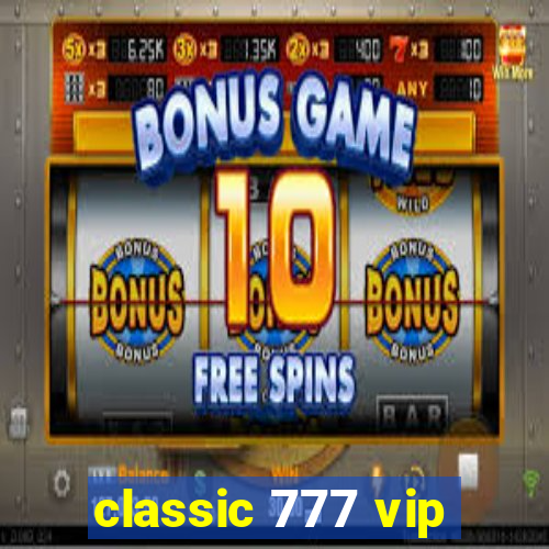 classic 777 vip